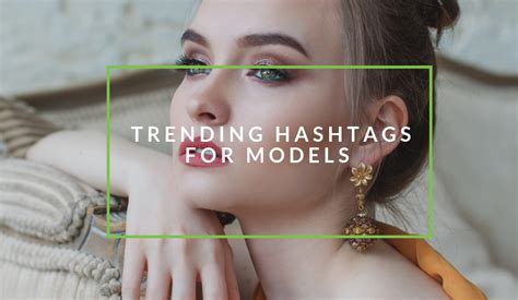 instagram hashtags for model photography|213 Popular Modeling Hashtags to Impress Everyone